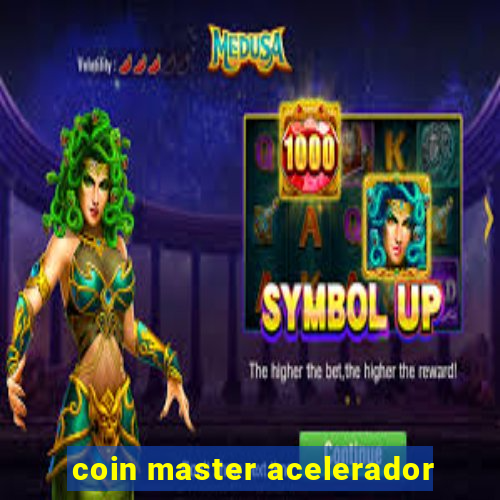 coin master acelerador